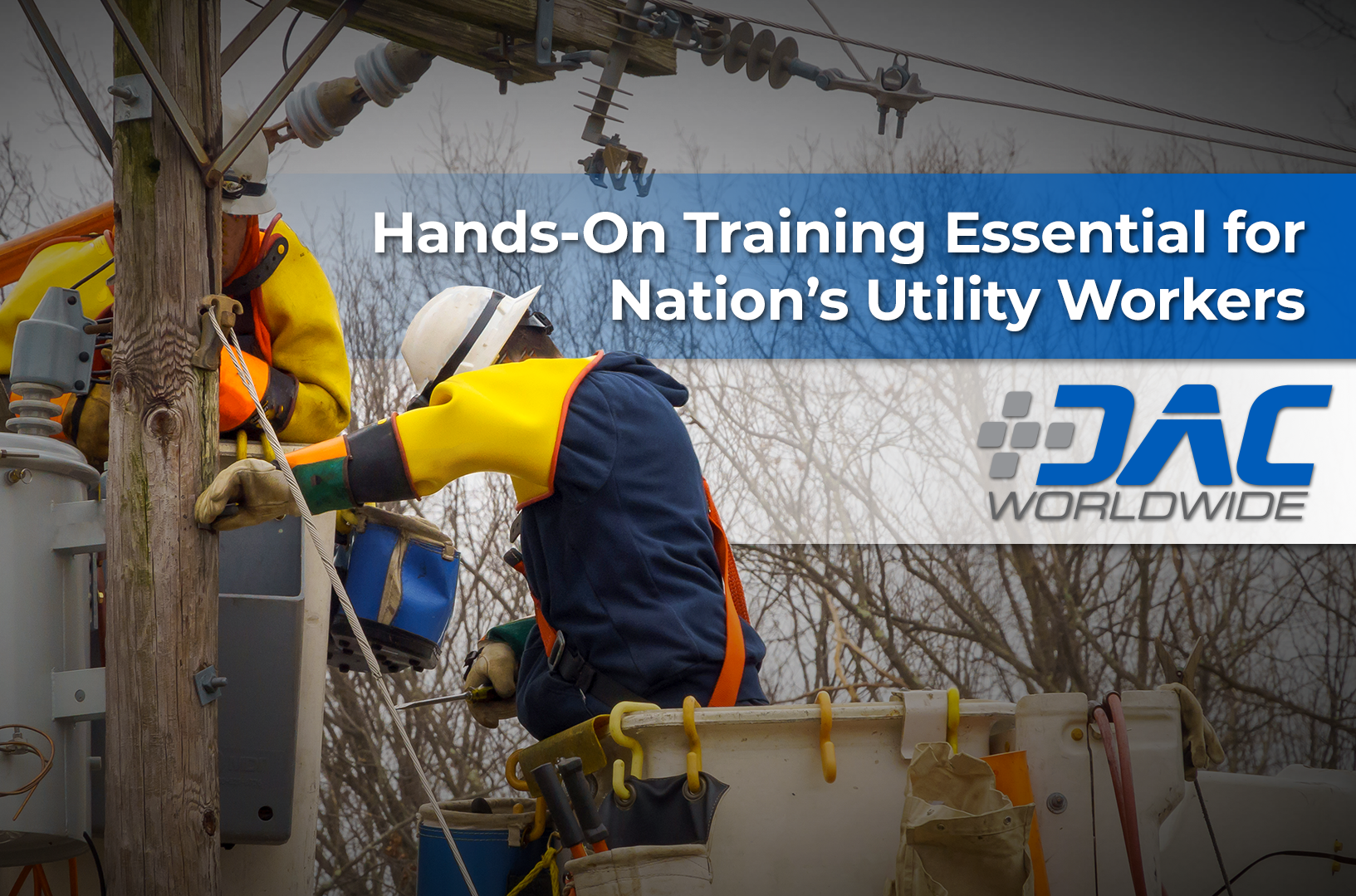Hands-On Training Essential for Nation’s Utility Workers