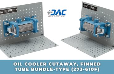 DAC PRODUCT Mini-Blog - Oil Cooler Cutaway, Finned Tube Bundle-Type (273-610F)