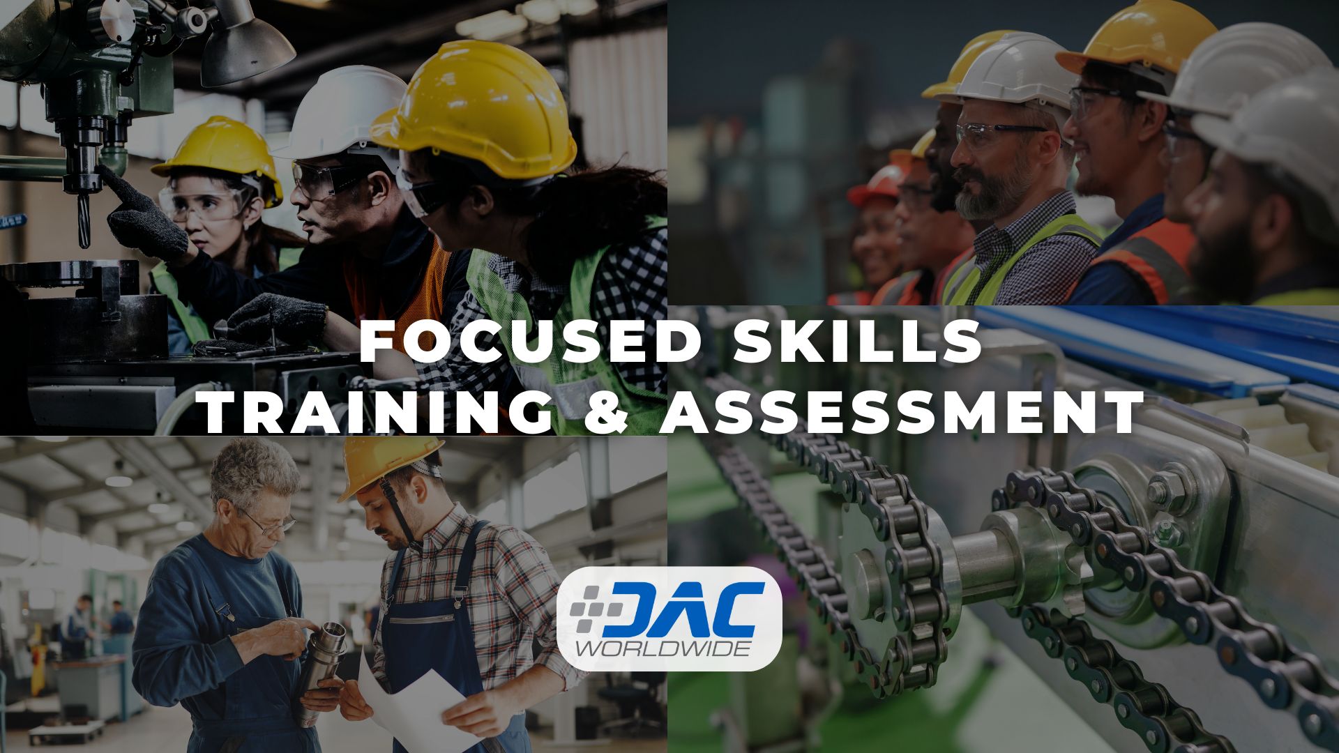 DAC Worldwide - Focused Skills Training & Assessment