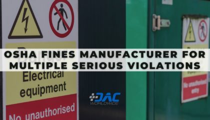 DAC Worldwide - OSHA Fines Manufacturer for Multiple Serious Violations